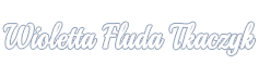 Wioletta Fluda-Tkaczyk – strona oficjalna